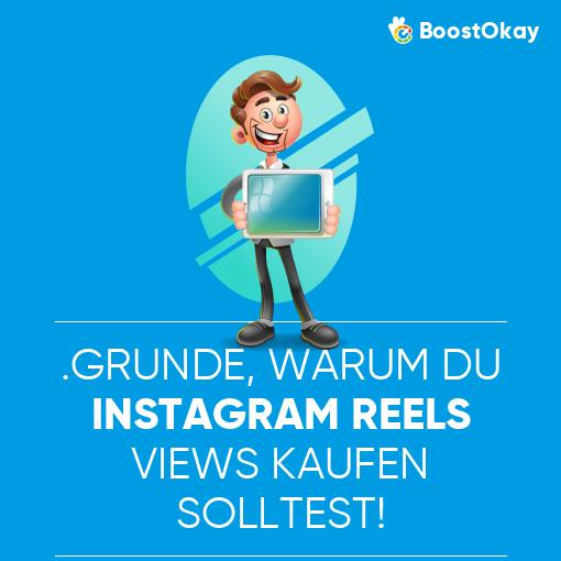 .Gründe, warum du Instagram Reels Views kaufen solltest!