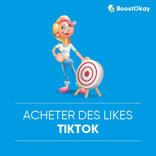 Acheter des likes TikTok