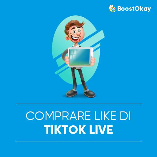 Comprare Like di TikTok Live