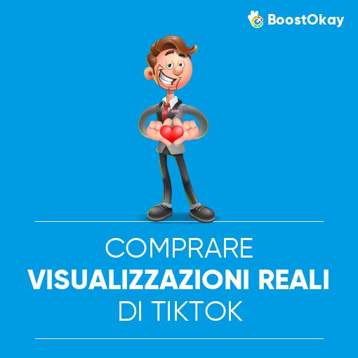 Comprare Visualizzazioni Reali di TikTok