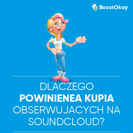 Dlaczego powinieneś kupić obserwujących na SoundCloud?