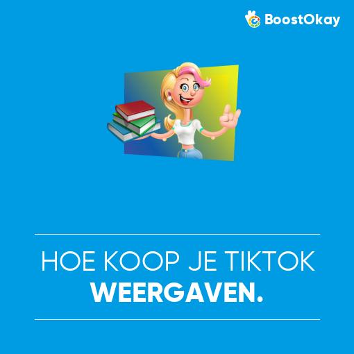 Hoe Koop Je TikTok Weergaven.