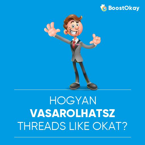 Hogyan vásárolhatsz Threads like-okat?