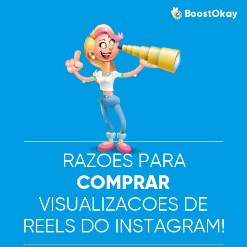 Razões para comprar Visualizações de Reels do Instagram!