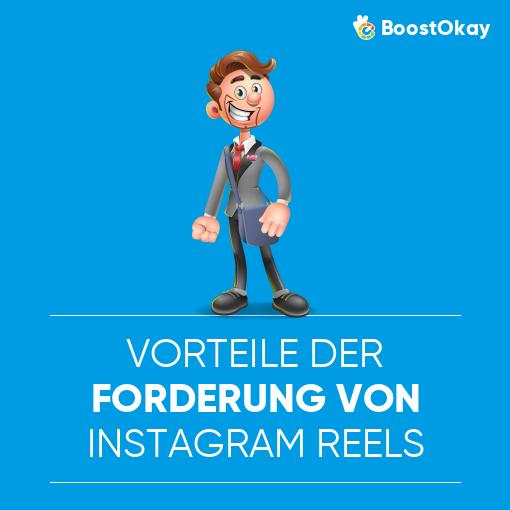 Vorteile der Förderung von Instagram Reels