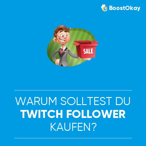 Warum solltest du Twitch-Follower kaufen?