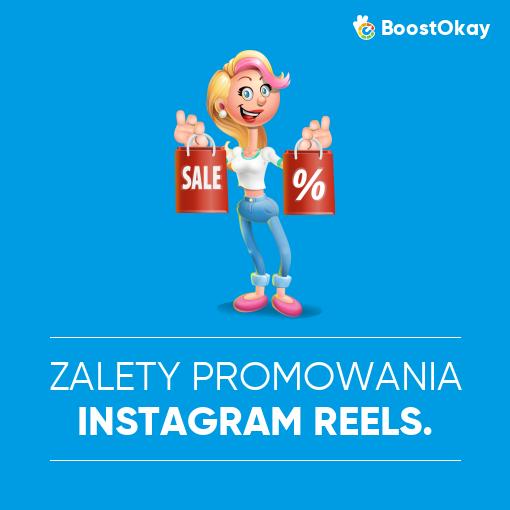 Zalety promowania Instagram Reels.